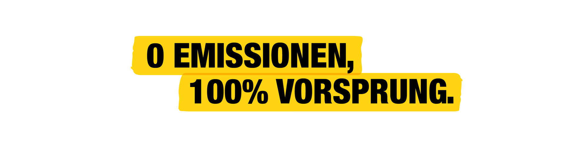 0 Emissionen. 100% Vorsprung.